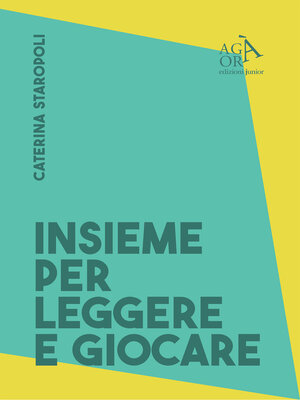 cover image of Insieme per leggere e giocare